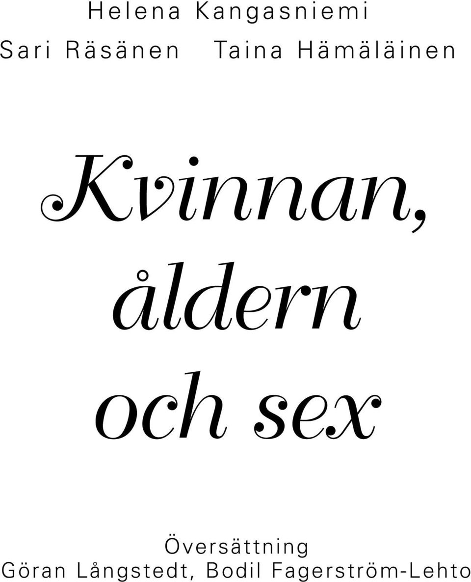 e n Kvinnan, åldern och sex Översättning