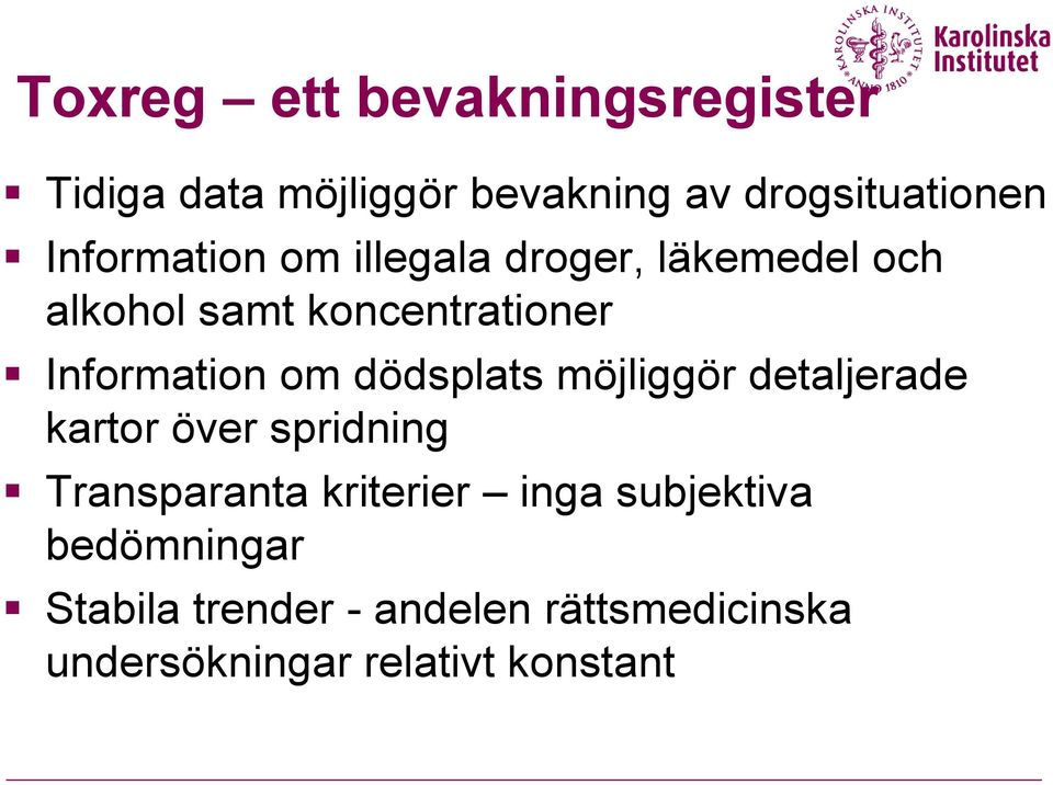 om dödsplats möjliggör detaljerade kartor över spridning Transparanta kriterier inga