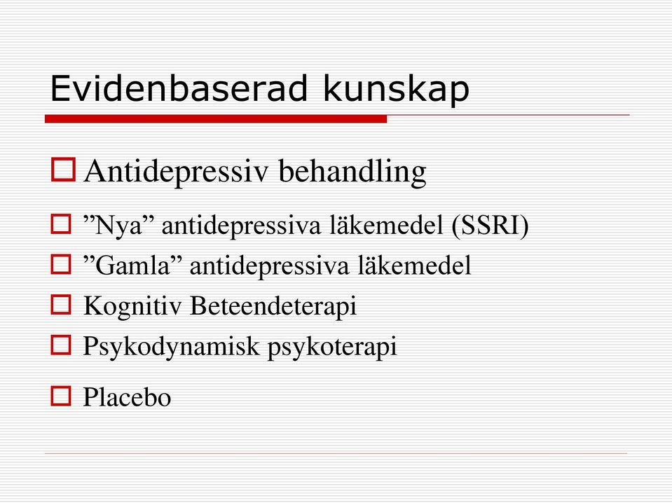 (SSRI) Gamla antidepressiva läkemedel