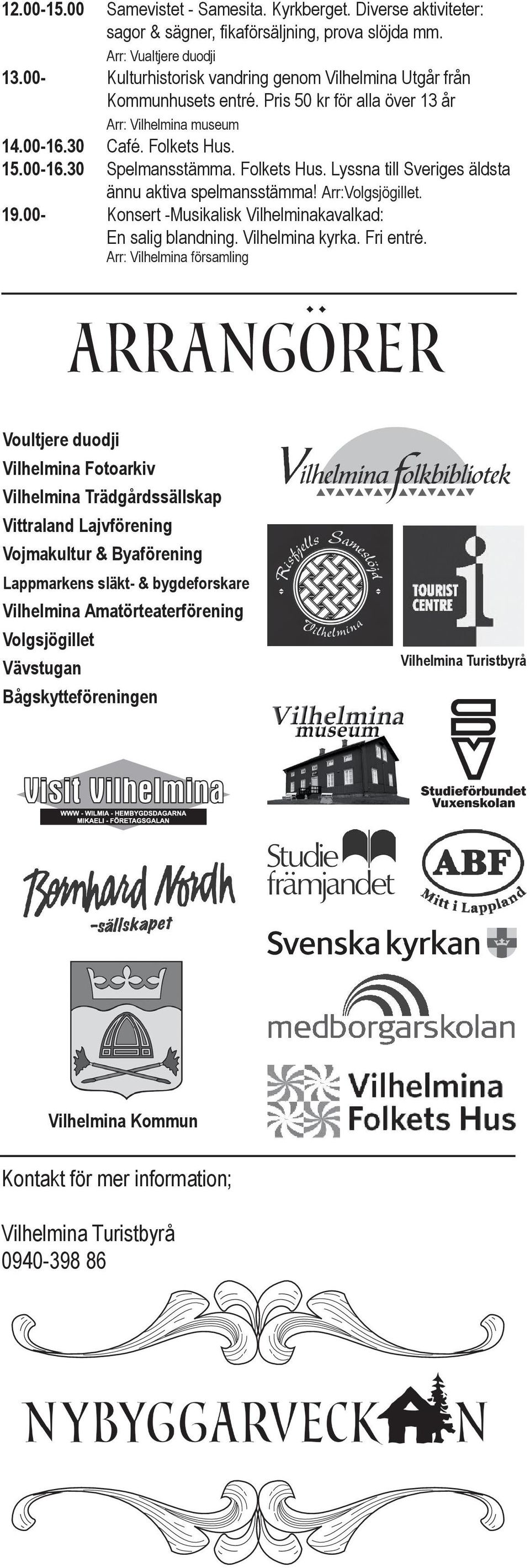 Konsert -Musikalisk Vilhelminakavalkad: En salig blandning. Vilhelmina kyrka. Fri entré.