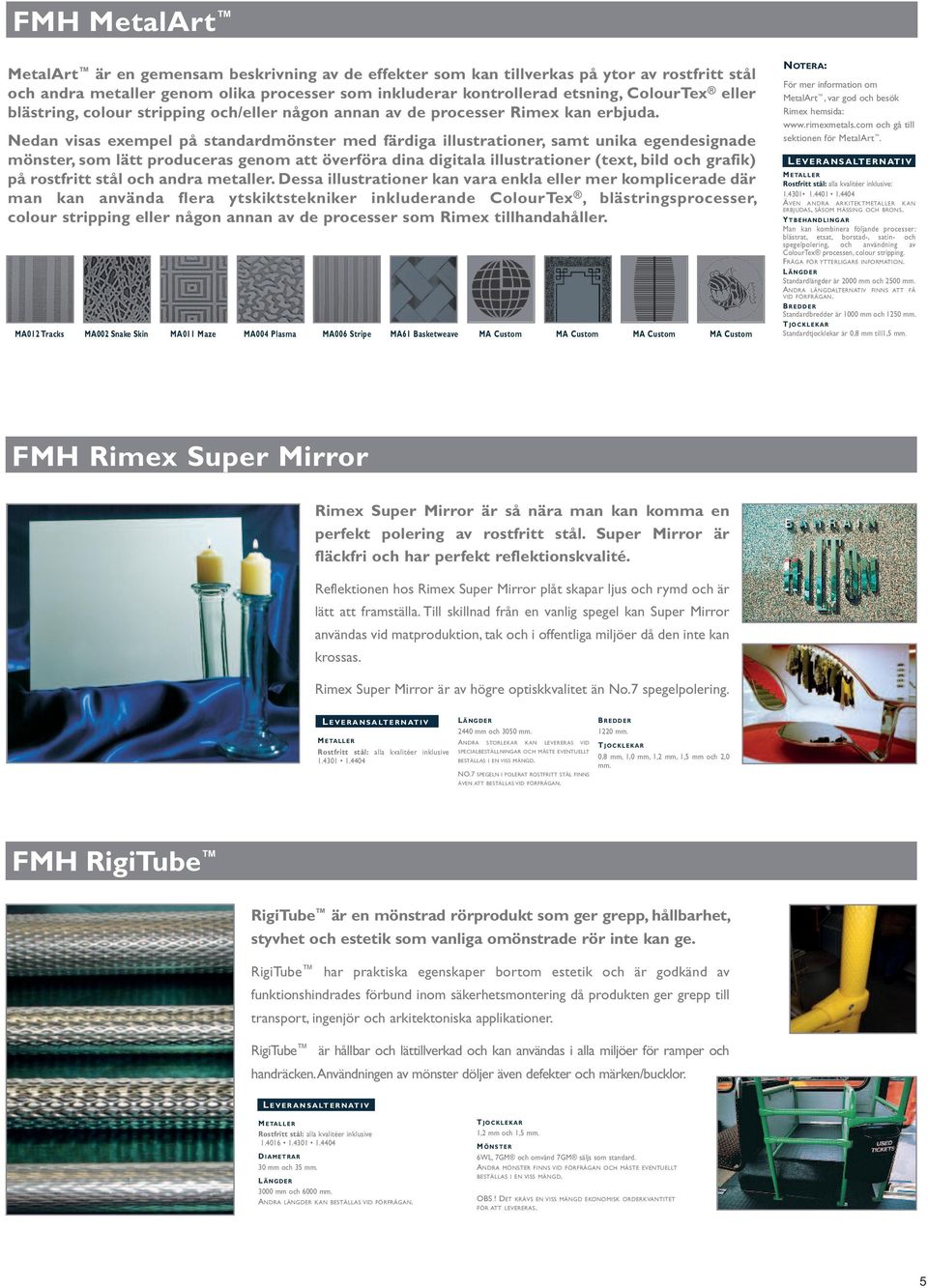 Nedan visas exempel på standardmönster med färdiga illustrationer, samt unika egendesignade mönster, som lätt produceras genom att överföra dina digitala illustrationer (text, bild och grafik) på