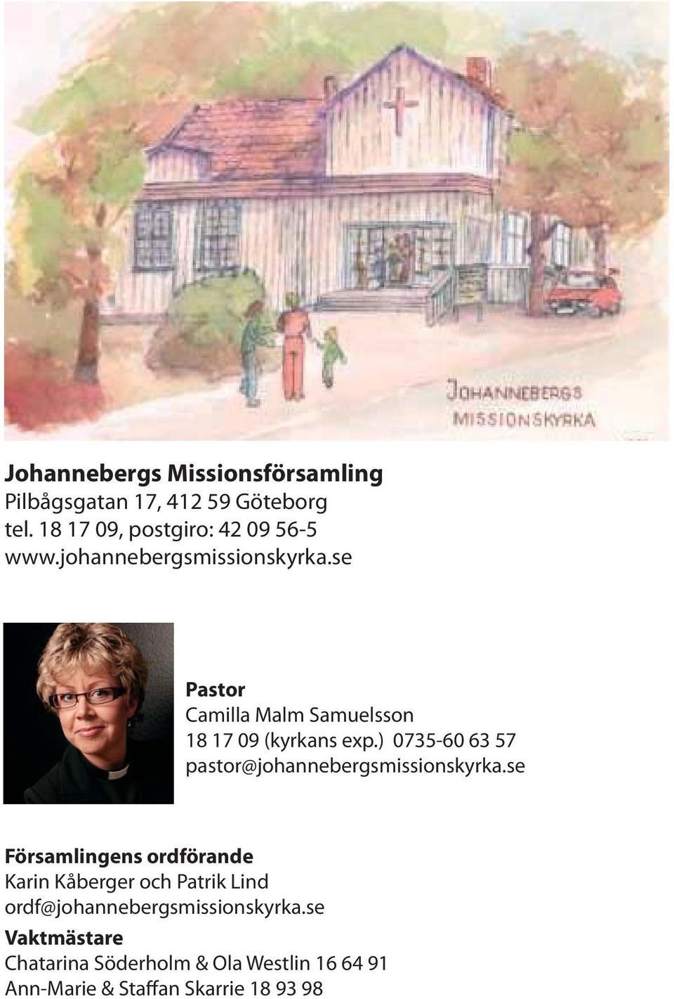 ) 0735-60 63 57 pastor@johannebergsmissionskyrka.