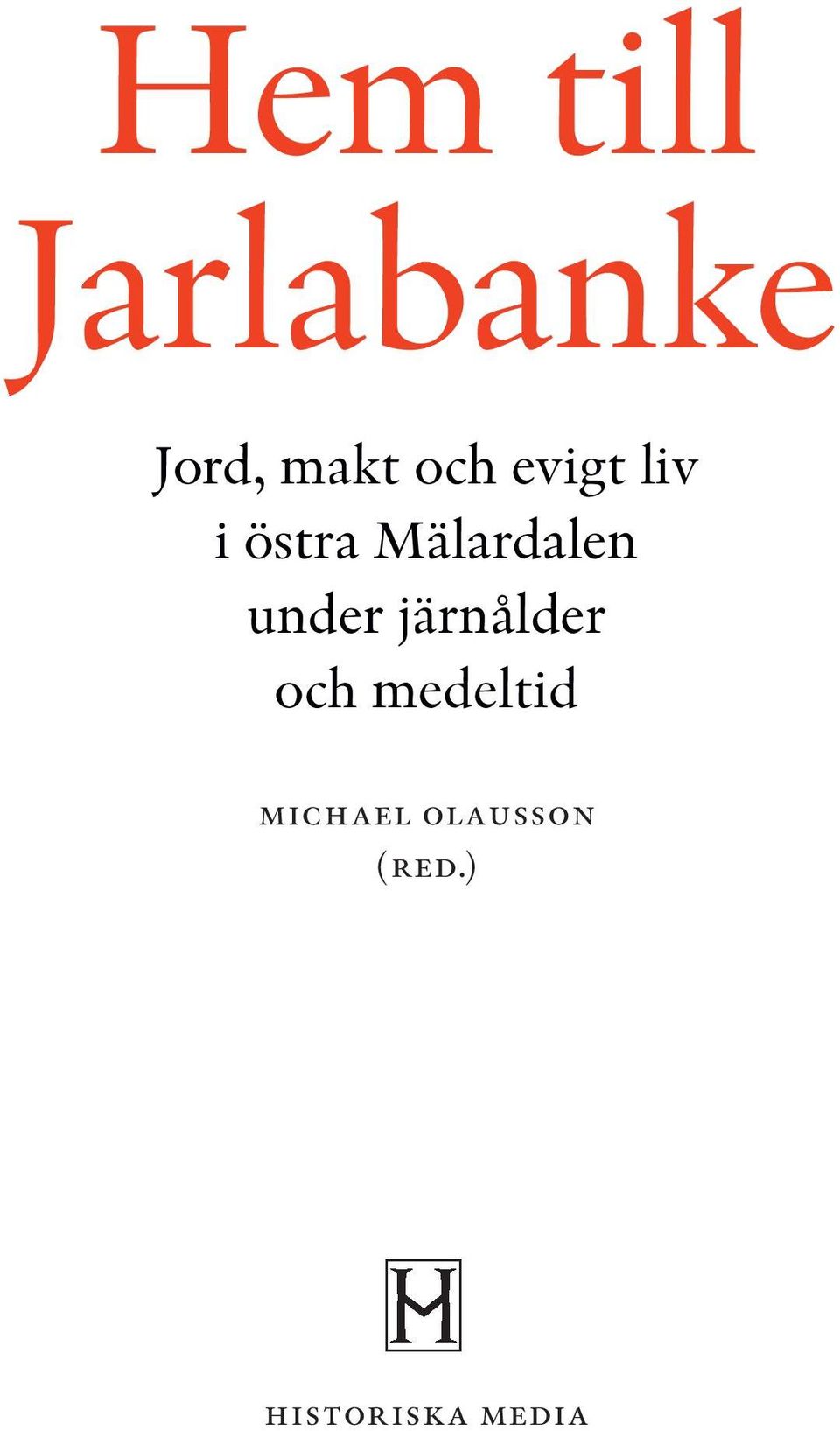 under järnålder och medeltid