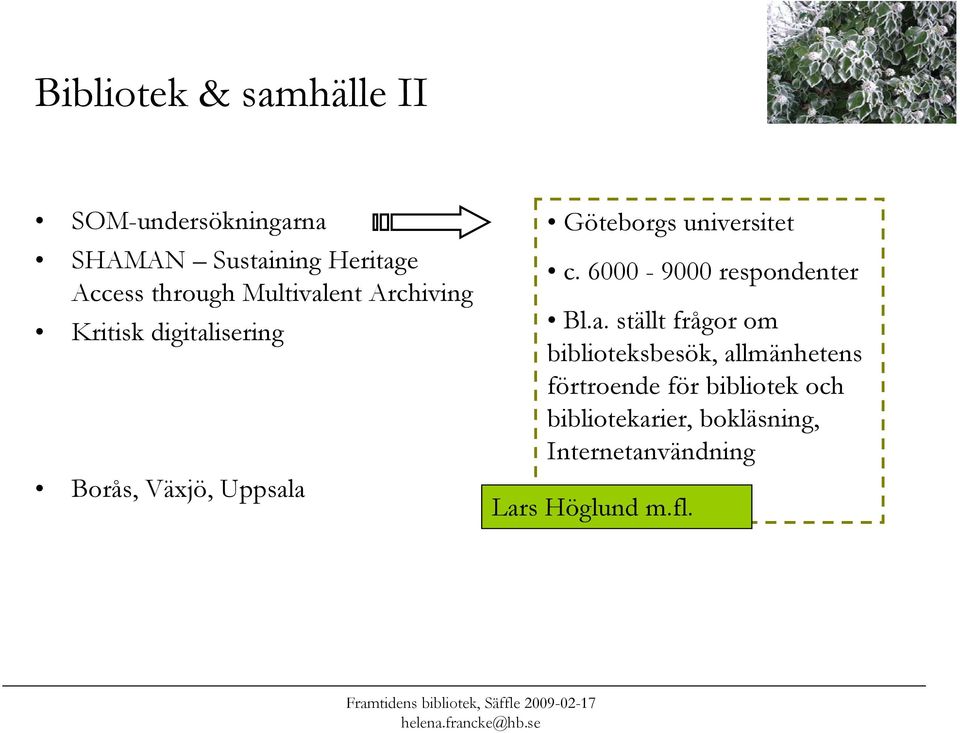 universitet c. 6000-9000 respondenter Bl.a.