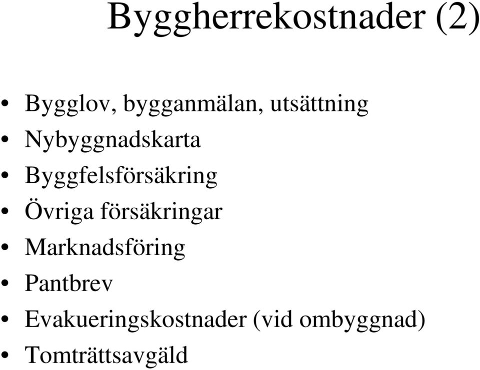 Övriga försäkringar Marknadsföring Pantbrev