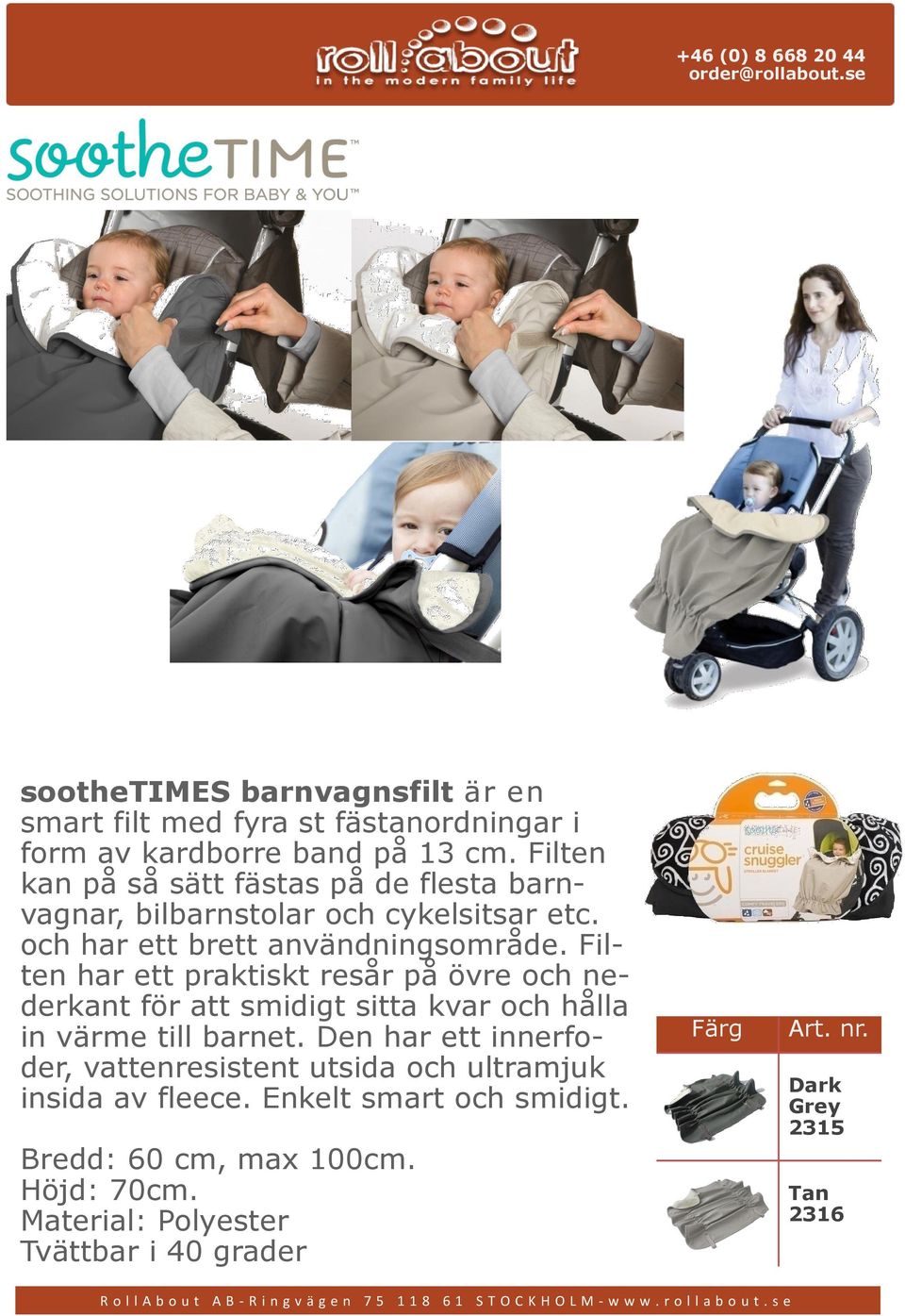 Filten har ett praktiskt resår på övre och nederkant för att smidigt sitta kvar och hålla in värme till barnet.
