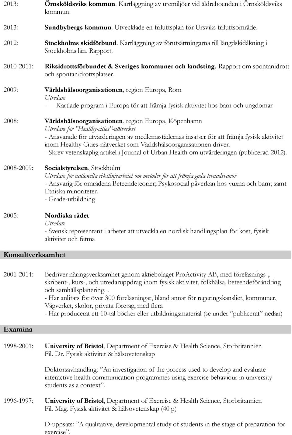 Rapport om spontanidrott och spontanidrottsplatser.