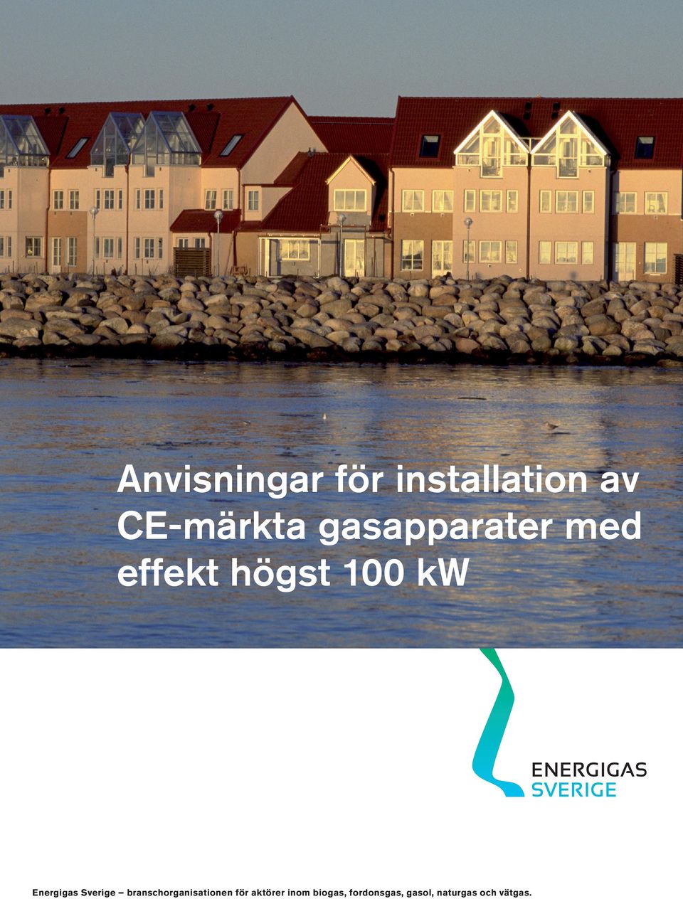 Energigas Sverige branschorganisationen för