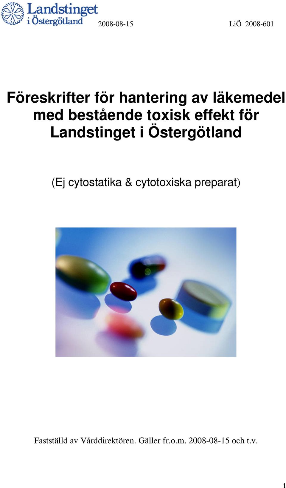 Östergötland (Ej cytostatika & cytotoxiska