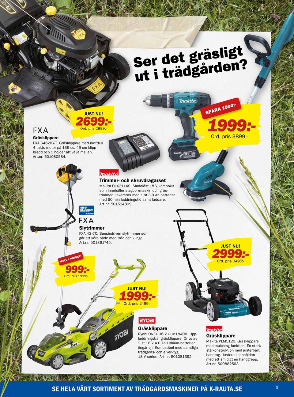 Sladdlöst 18 V kombokit som innehåller slagborrmaskin och grästrimmer. Levereras med 1 st 3,0 Ah-batterier med 60 min laddningstid samt laddare. Art.nr. 501524899. HALVA PRISET! Slytrimmer FXA 43 CC.