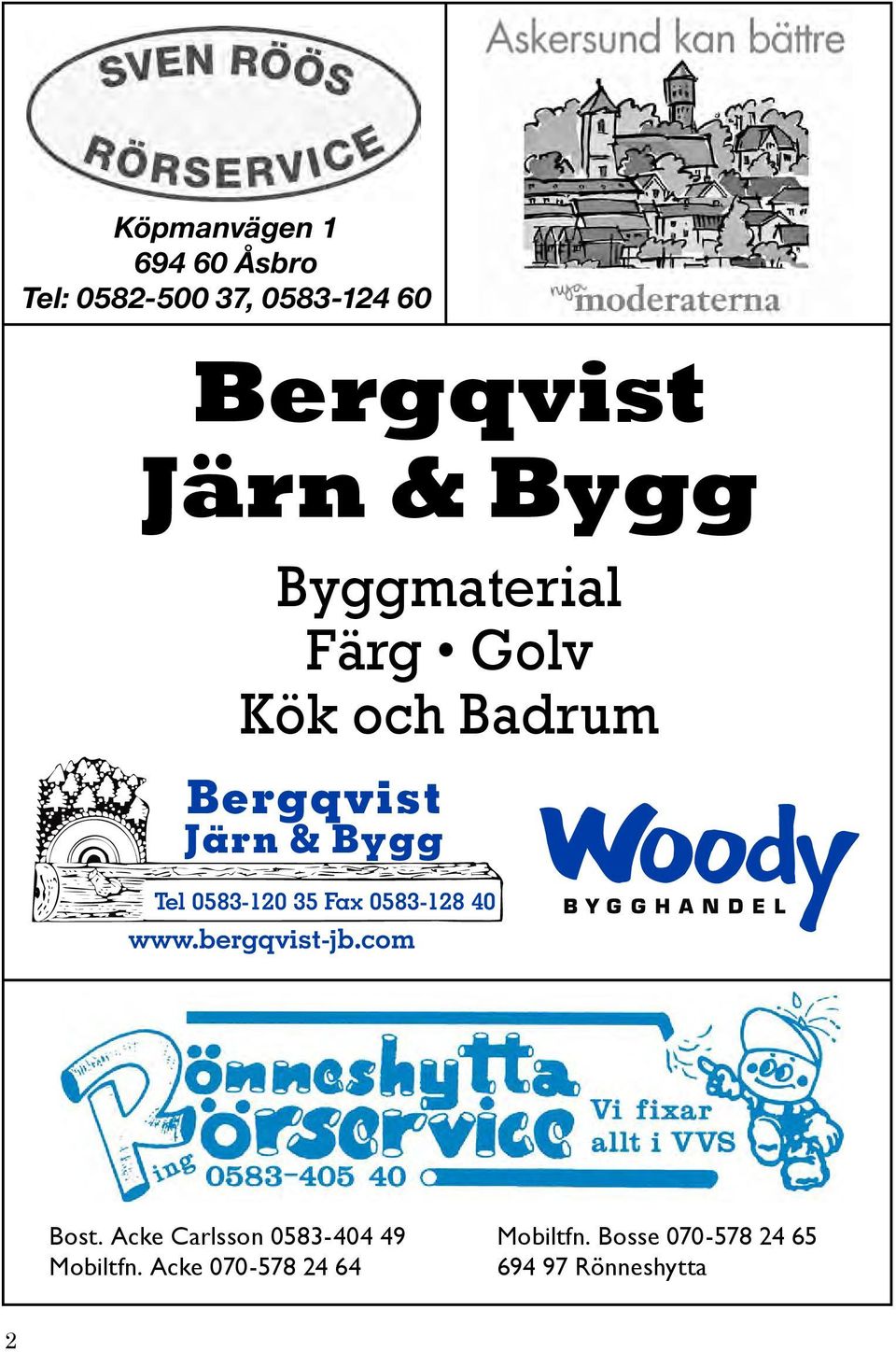 35 Fax 35 0583-128 Fax 0583-128 40 40 www.bergqvist-jb.com www.bergqvist-jb.com Bost.