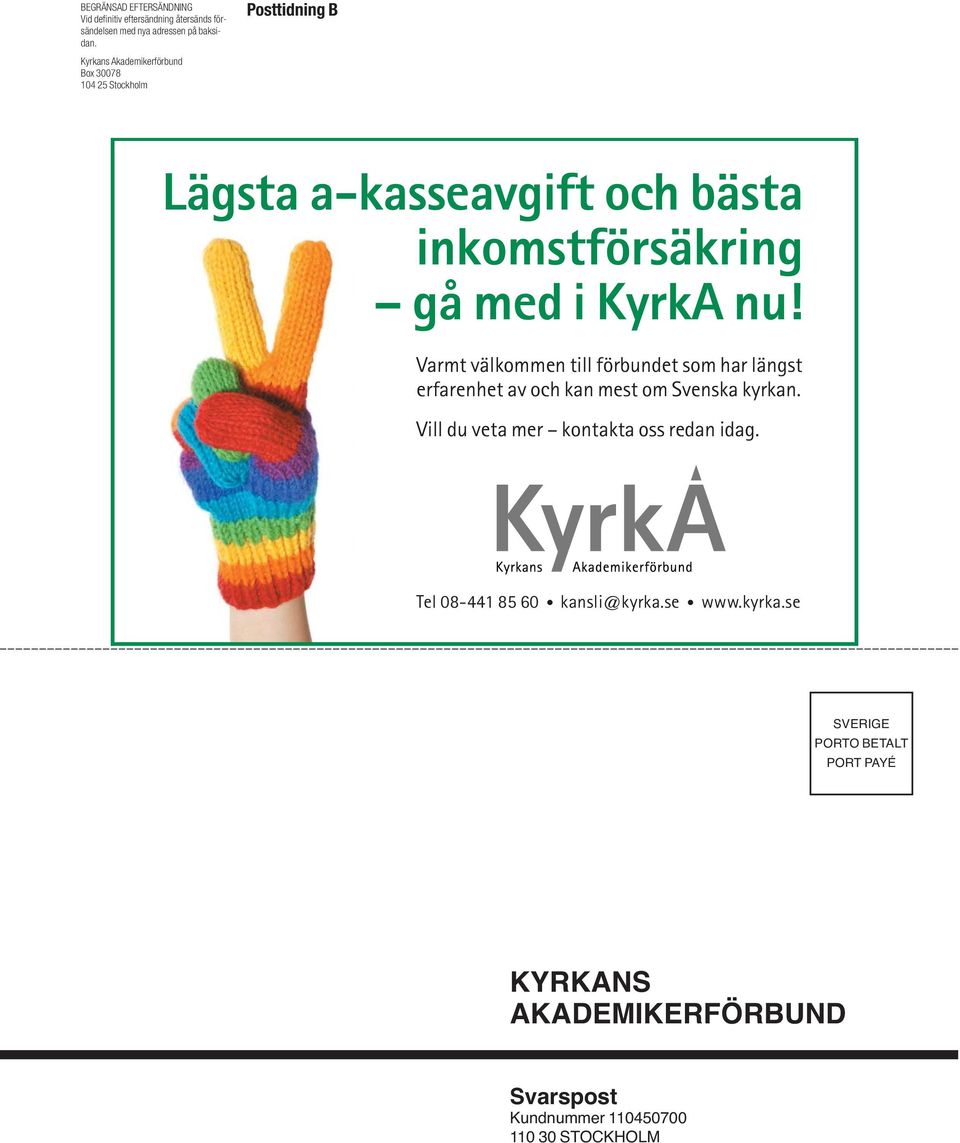 nu! Varmt välkommen till förbundet som har längst erfarenhet av och kan mest om Svenska kyrkan.