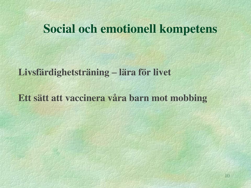 Livsfärdighetsträning lära