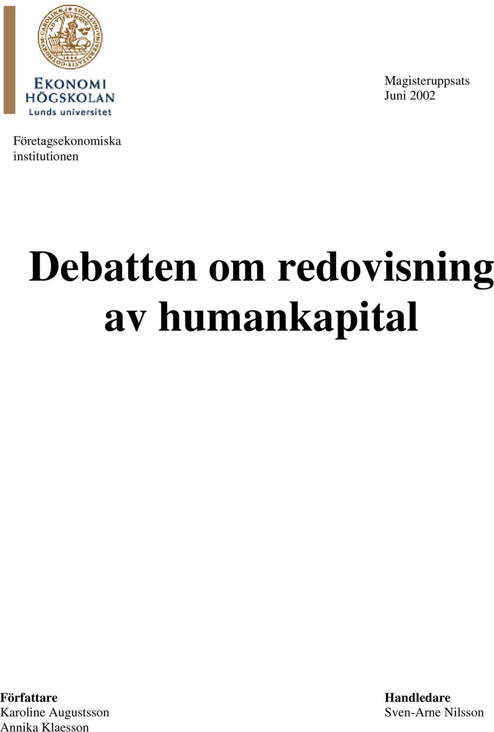 om redovisning av humankapital Författare