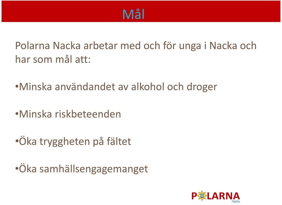 av alkohol och droger Minska riskbeteenden