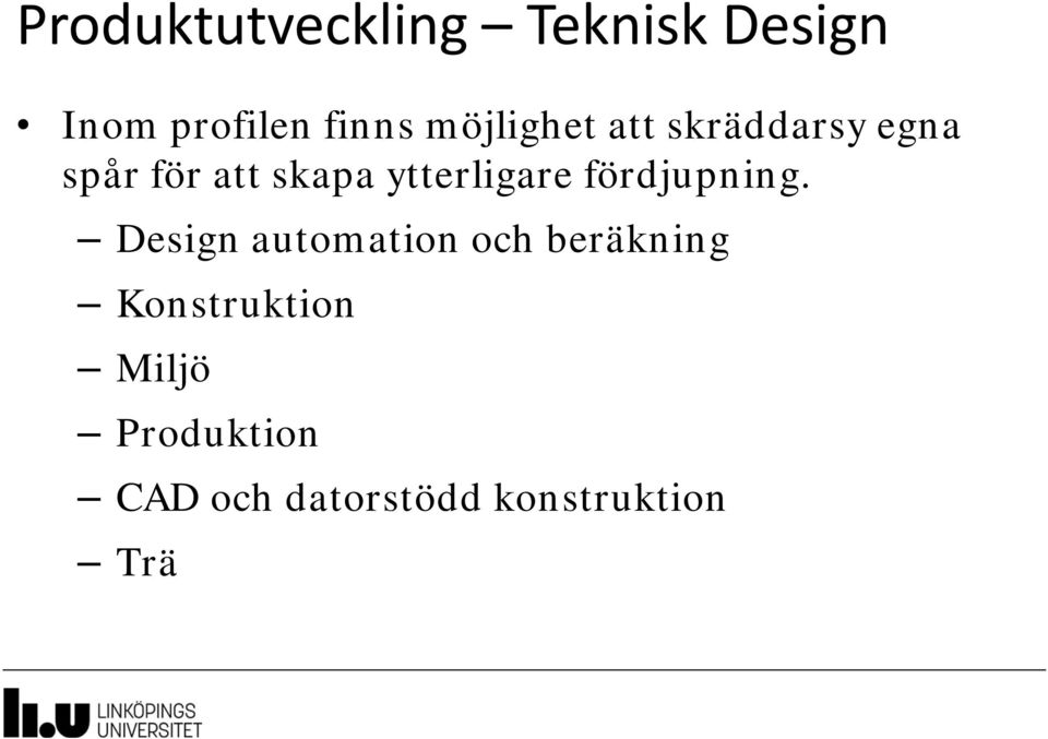 ytterligare fördjupning.