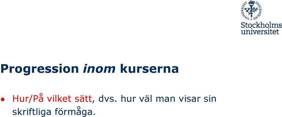 sätt, dvs.