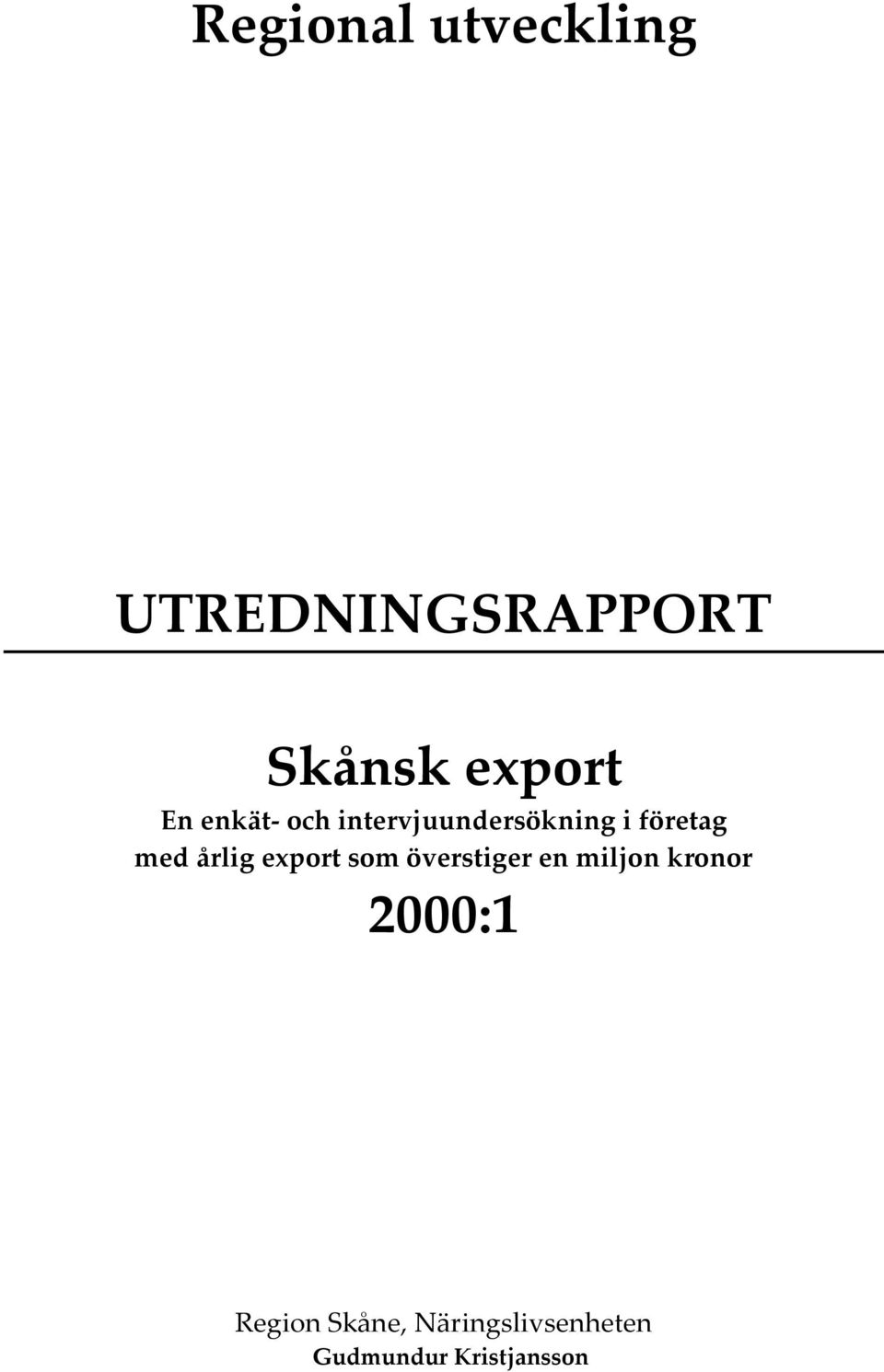 årlig export som överstiger en miljon kronor 2000: