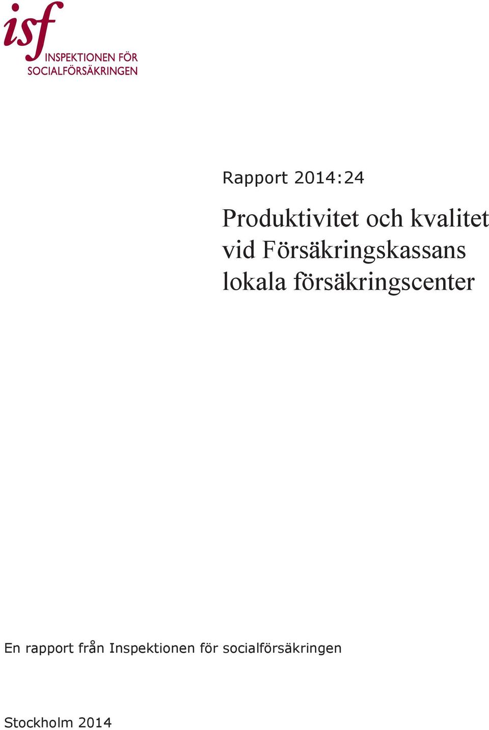 försäkringscenter En rapport från