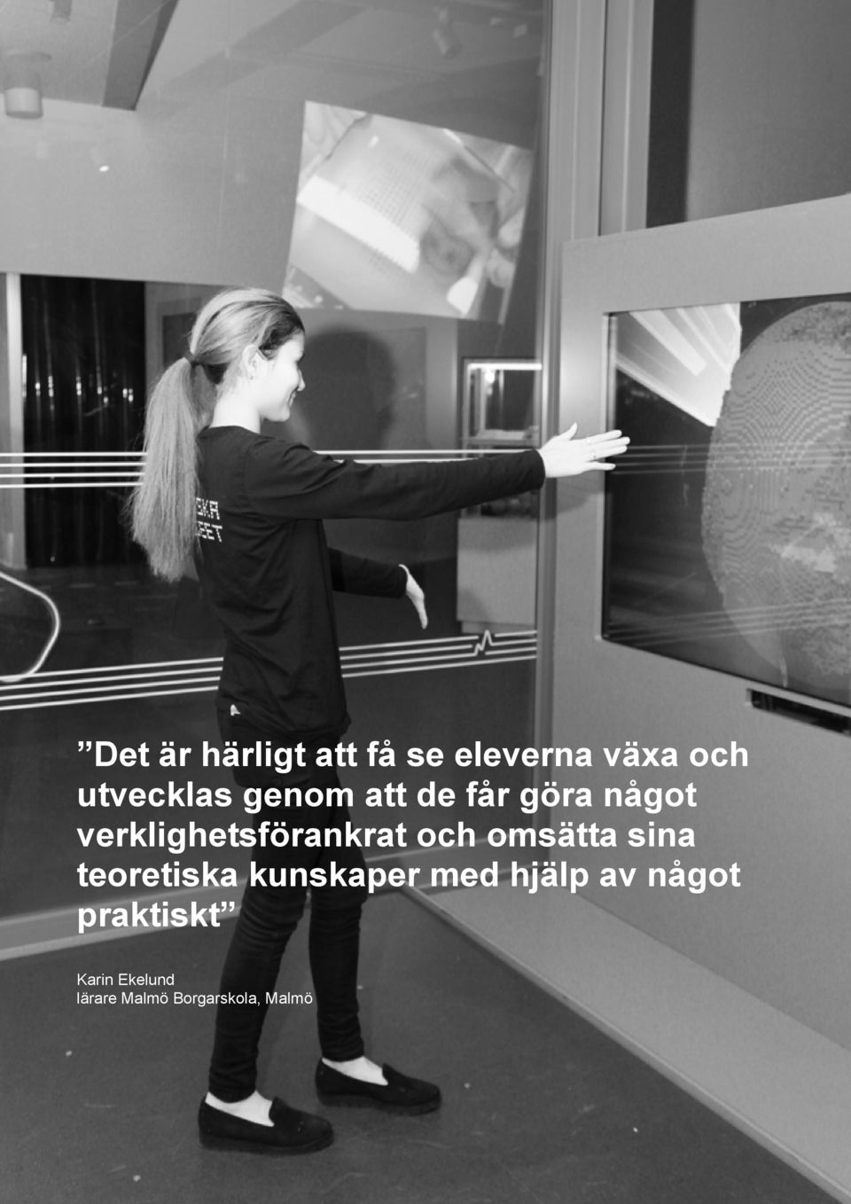 verklighetsförankrat och omsätta sina teoretiska