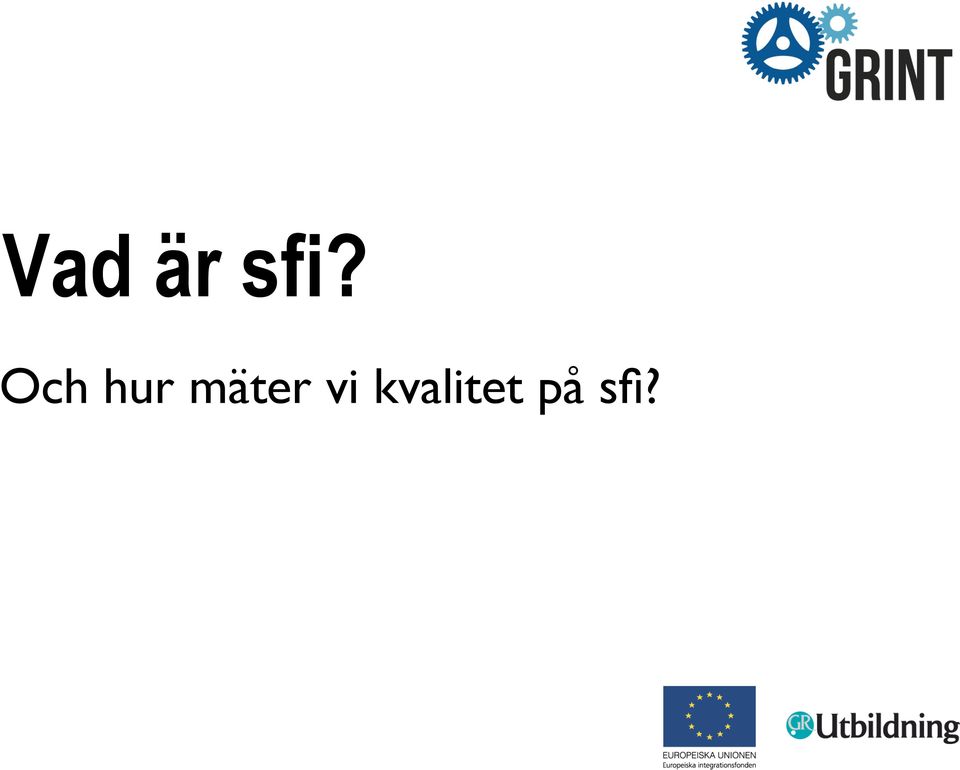 mäter vi