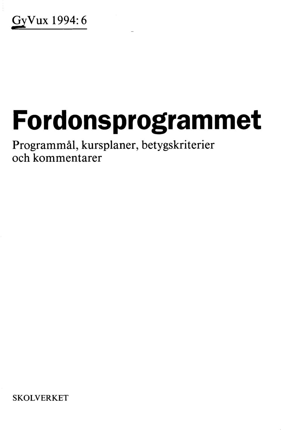 Programmål, kursplaner,