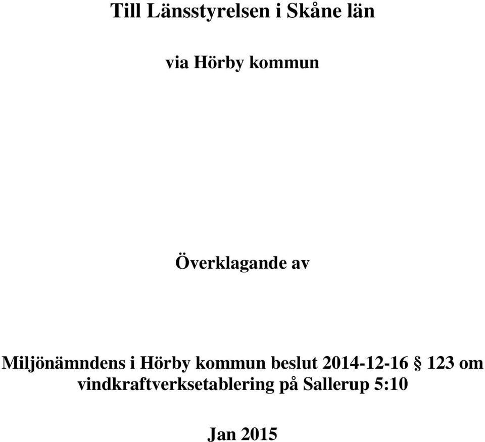 Hörby kommun beslut 2014-12-16 123 om