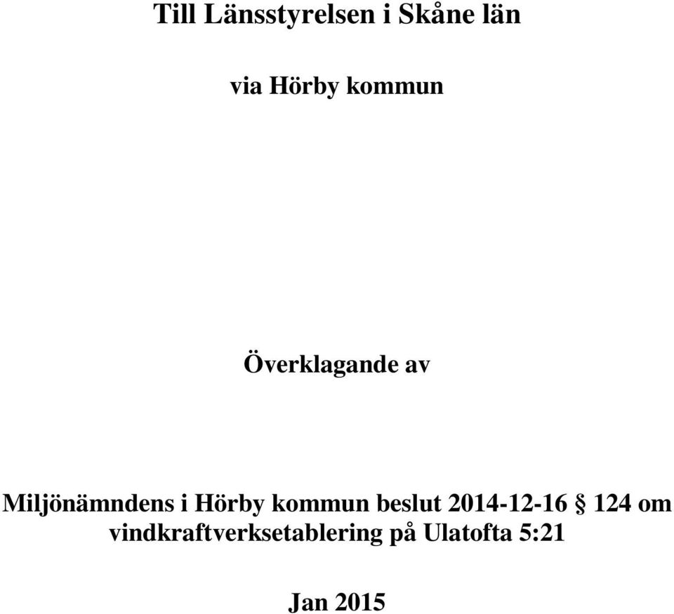 Hörby kommun beslut 2014-12-16 124 om