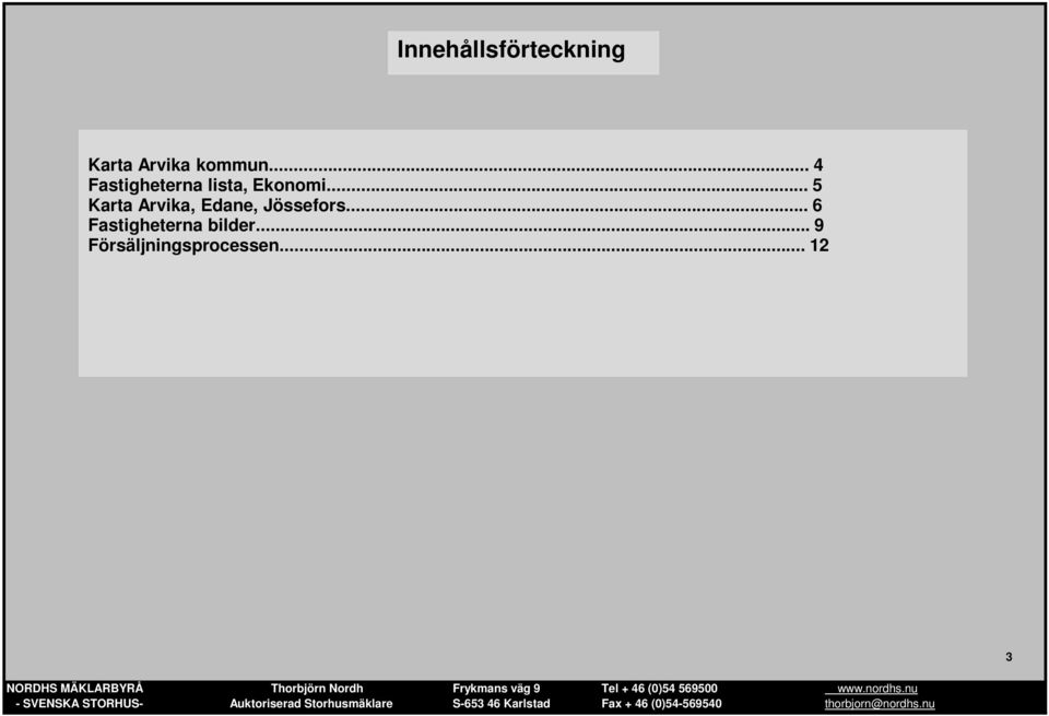 .. 5 Karta Arvika, Edane, Jössefors.