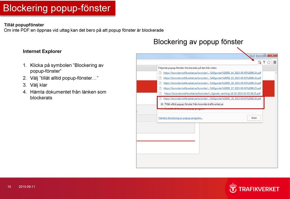 fönster 1. Klicka på symbolen Blockering av popup-fönster 2.