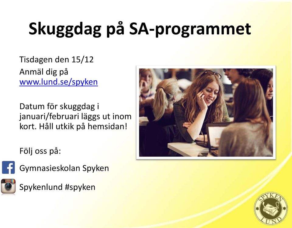 se/spyken Datum för skuggdag i januari/februari