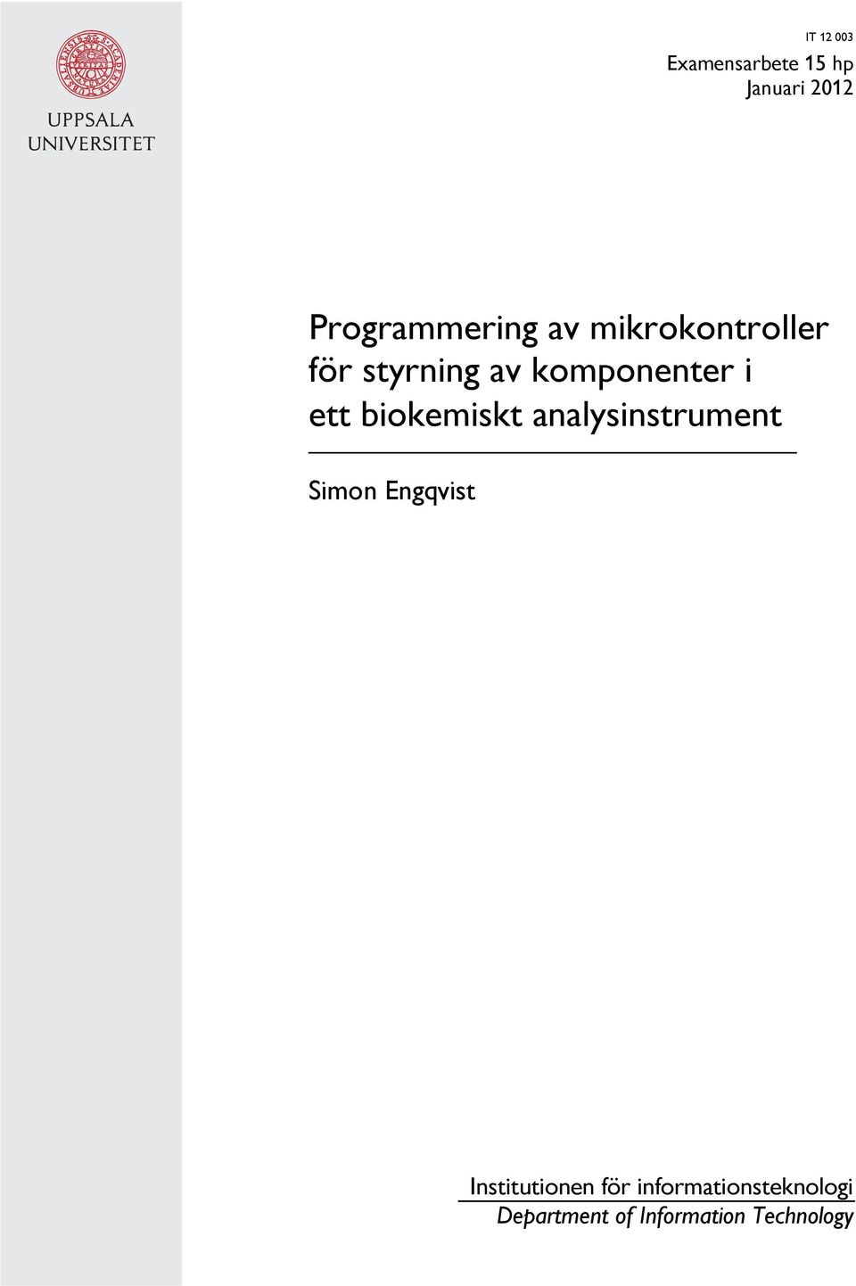 biokemiskt analysinstrument Simon Engqvist Institutionen