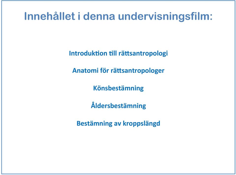 Anatomi för rä-santropologer