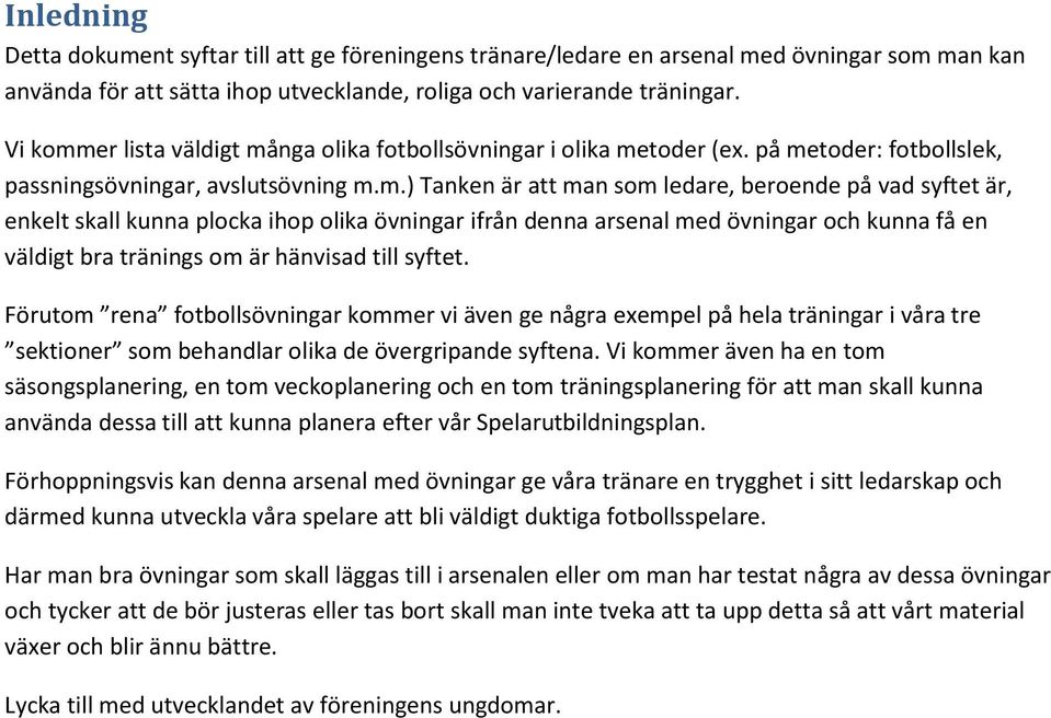 er lista väldigt må