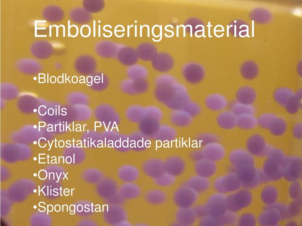 PVA Cytostatikaladdade