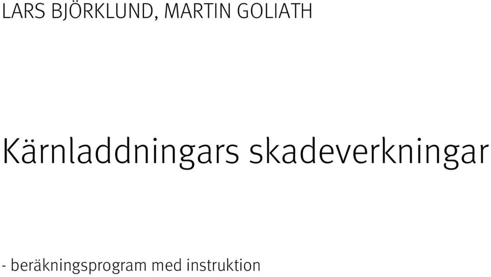 skadeverkningar -