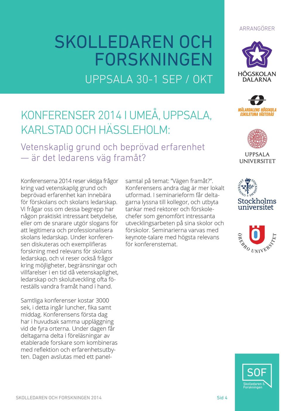 Vi frågar oss om dessa begrepp har någon praktiskt intressant betydelse, eller om de snarare utgör slogans för att legitimera och professionalisera skolans ledarskap.