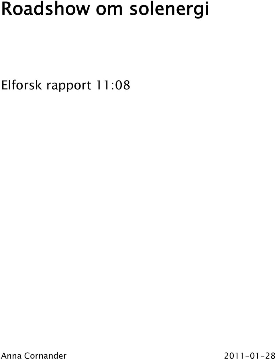 rapport 11:08