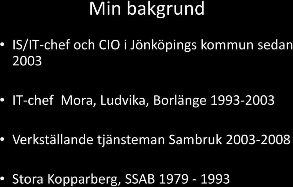 Borlänge 1993-2003 Verkställande tjänsteman