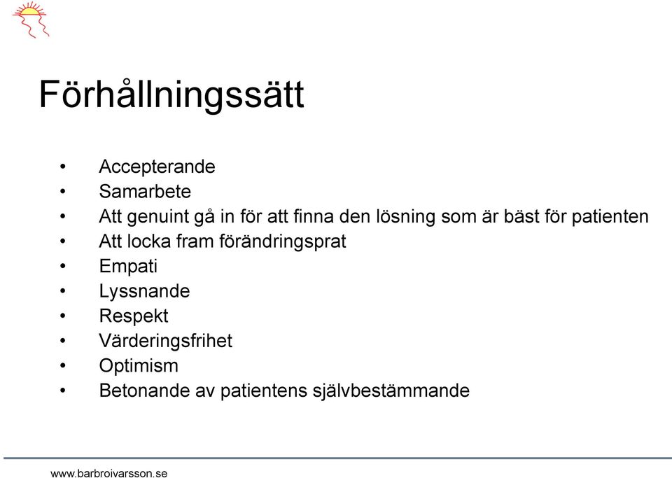 locka fram förändringsprat Empati Lyssnande Respekt