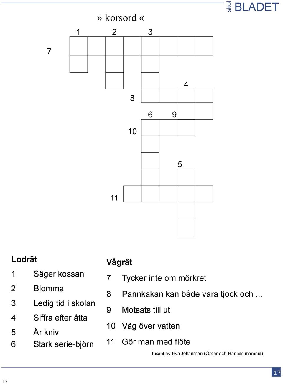 inte om mörkret 8 Pannkakan kan både vara tjock och.