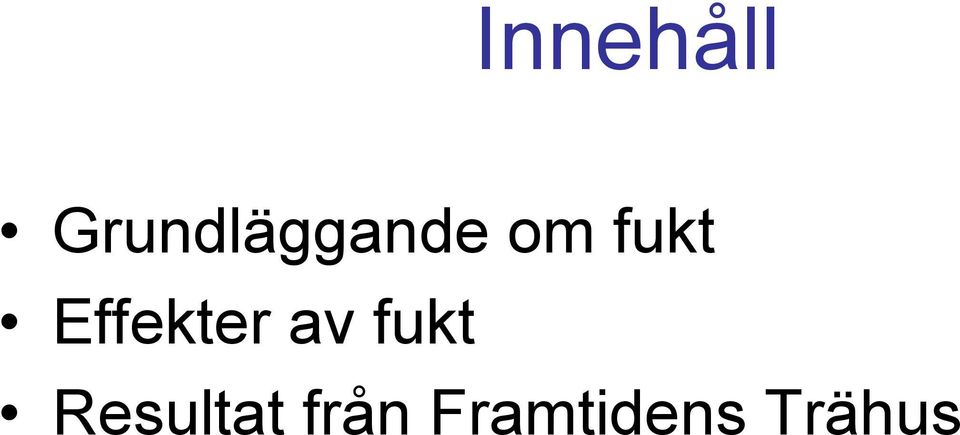 fukt Effekter av