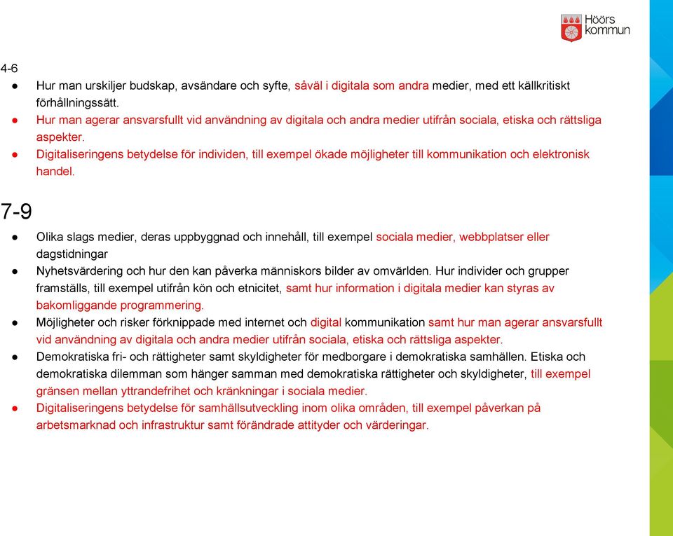 Digitaliseringens betydelse för individen, till exempel ökade möjligheter till kommunikation och elektronisk handel.