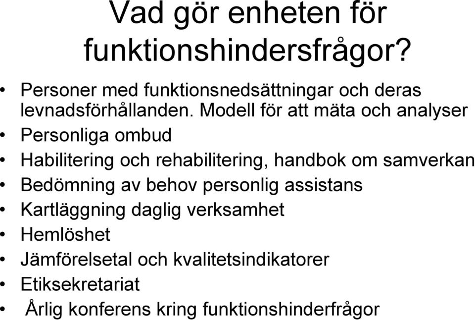 Modell för att mäta och analyser Personliga ombud Habilitering och rehabilitering, handbok om