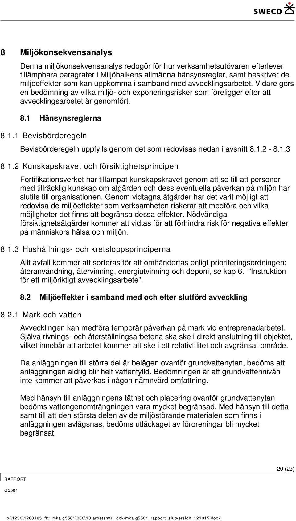 Hänsynsreglerna 8.1.