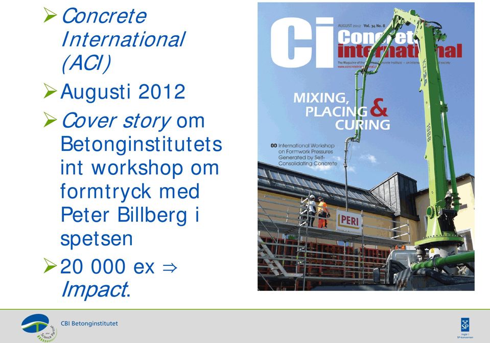 Betonginstitutets int workshop om