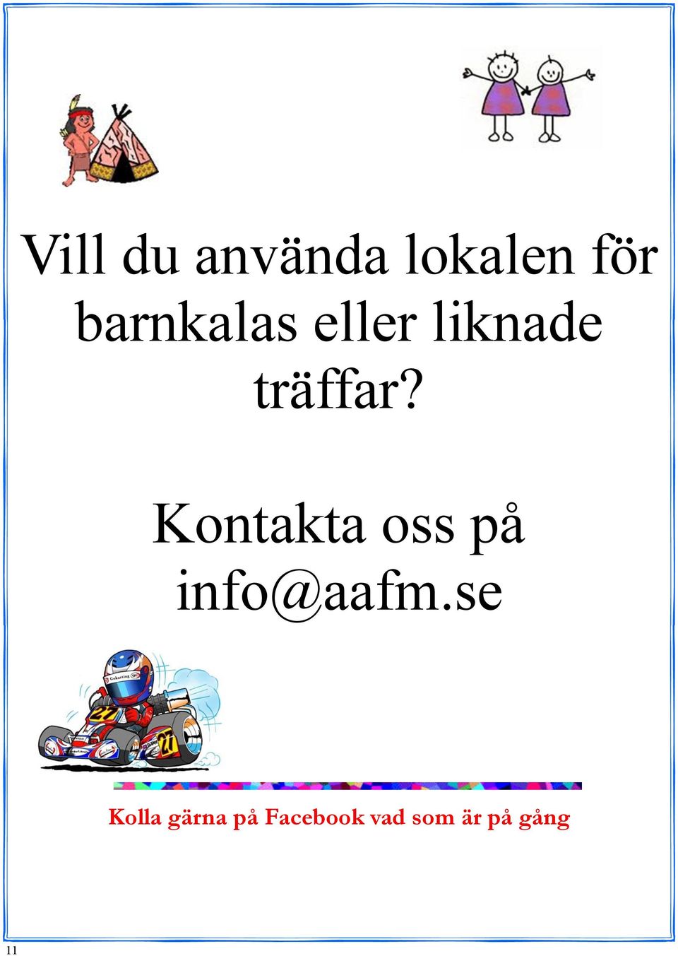 Kontakta oss på info@aafm.