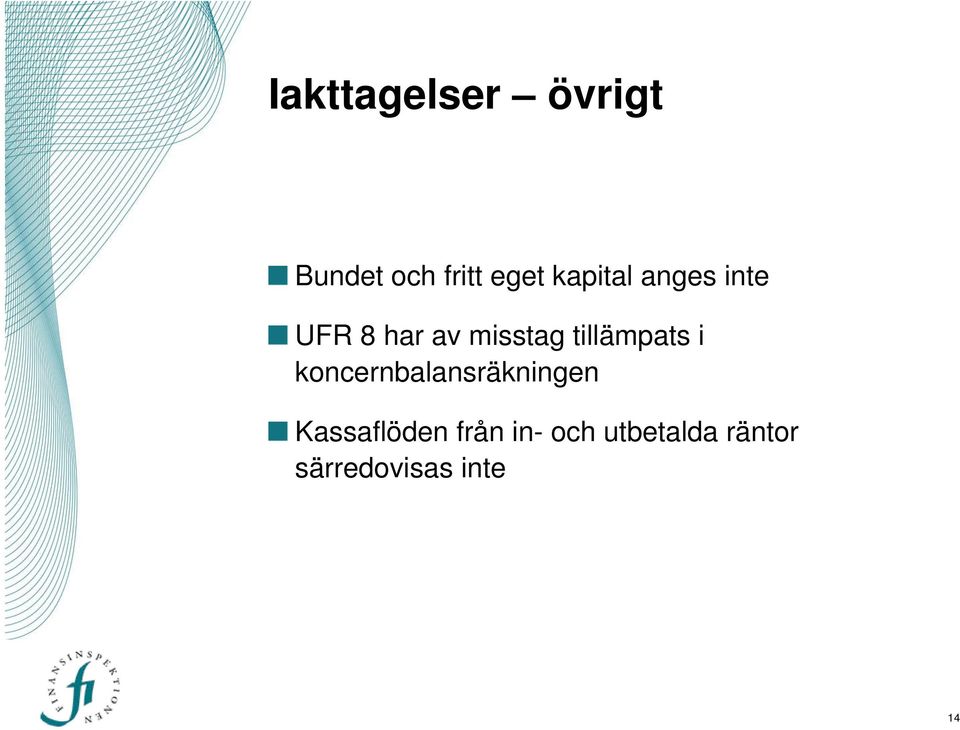 tillämpats i koncernbalansräkningen