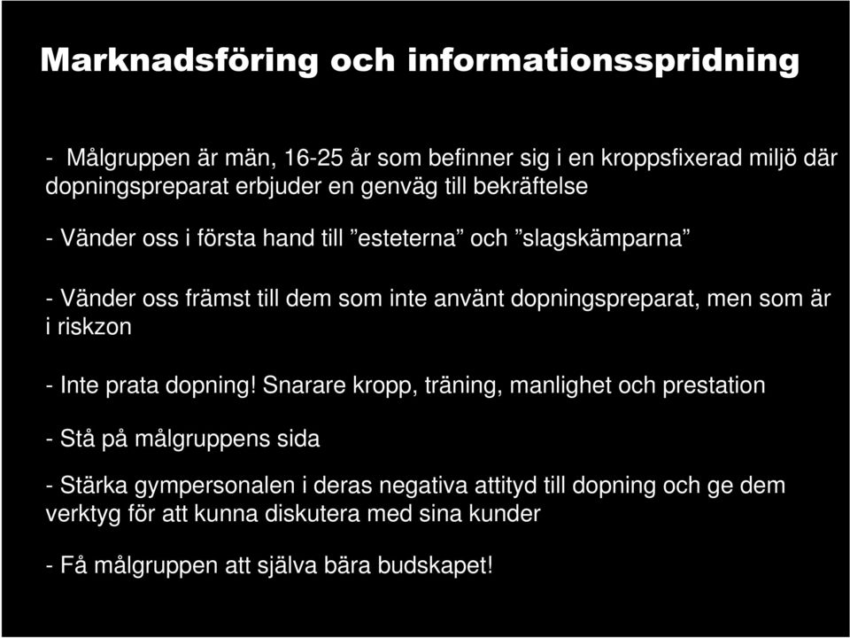 dopningspreparat, men som är i riskzon - Inte prata dopning!