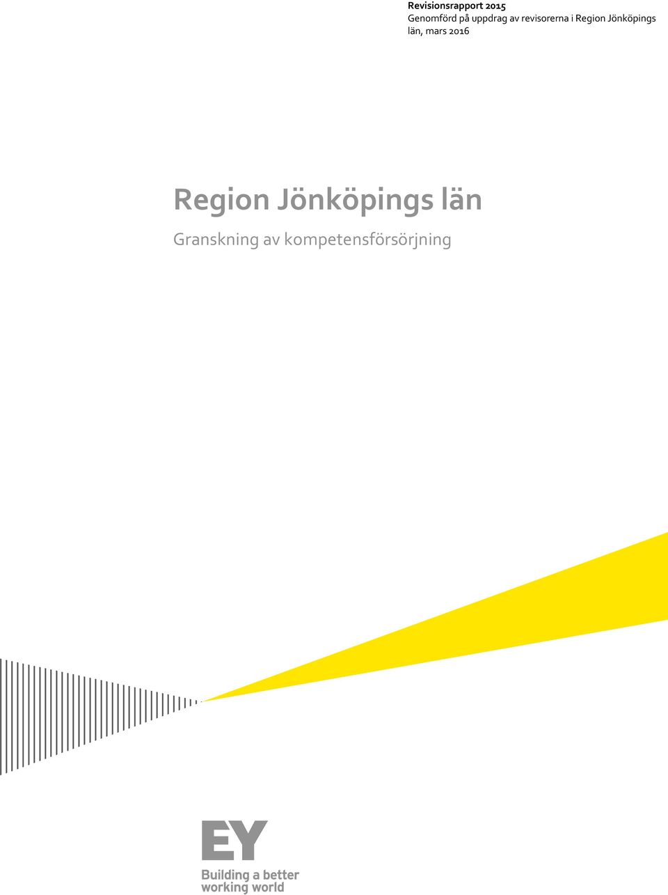 Jönköpings län, mars 2016 Region